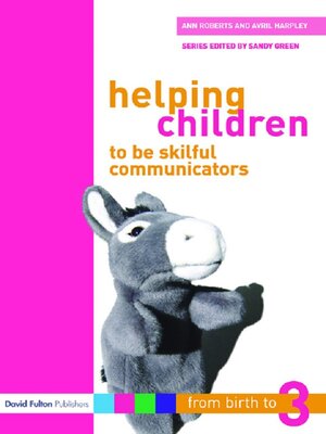 cover image of Helping Children to be Skilful Communicators